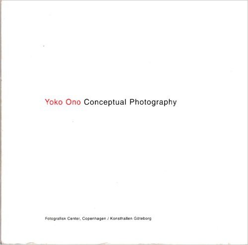 Yoko Ono - Conceptual Photography